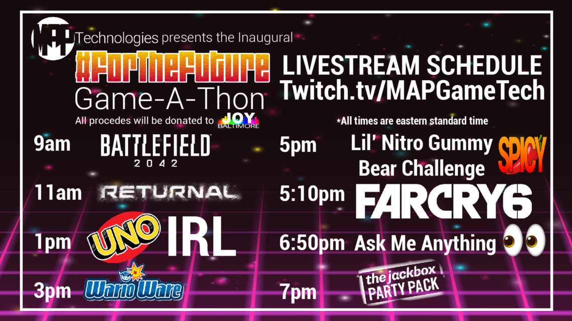 MAP Technologies Presents the Inaugural #ForTheFuture Game-A-Thon!
