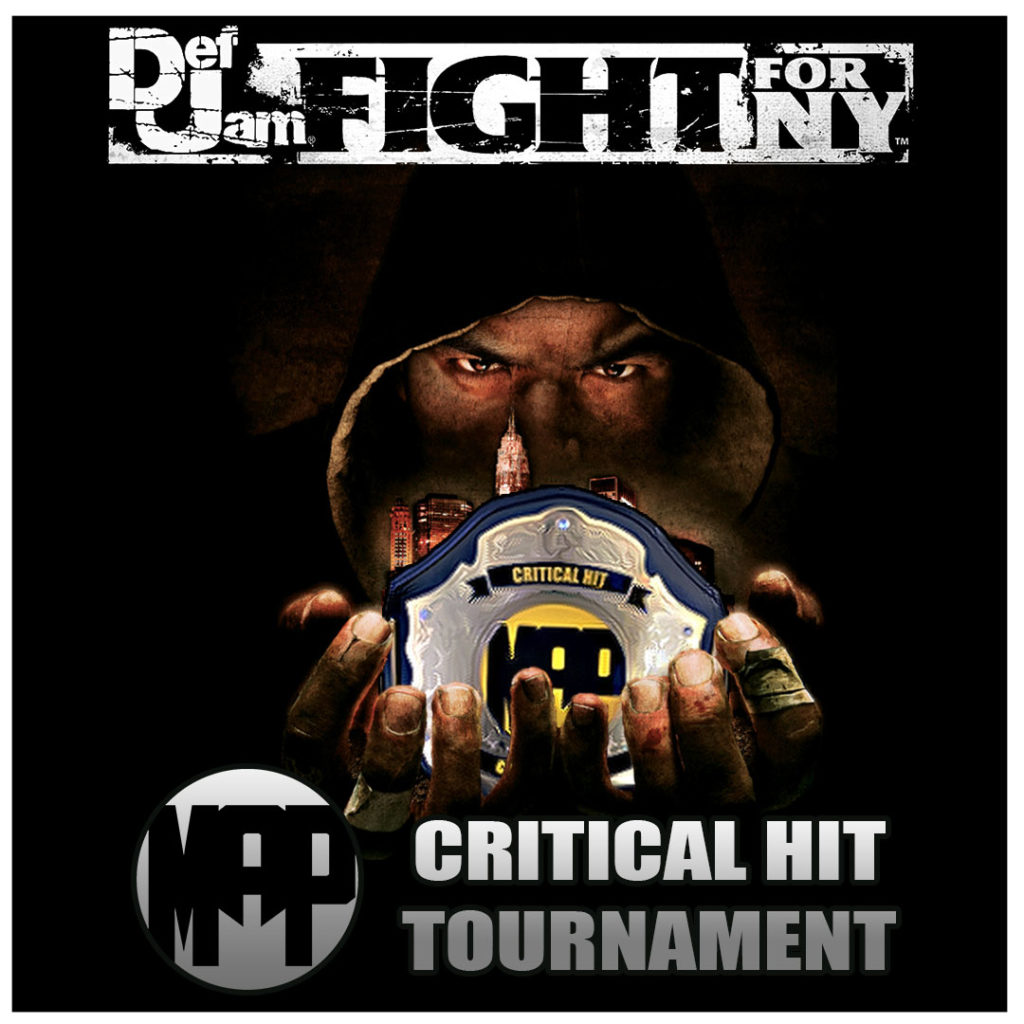 Critical Hit Tournament – Def Jam: Fight For New York – M.A.P.
